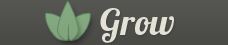 Grow